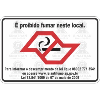 É proibido fumar neste local ( com lei). 